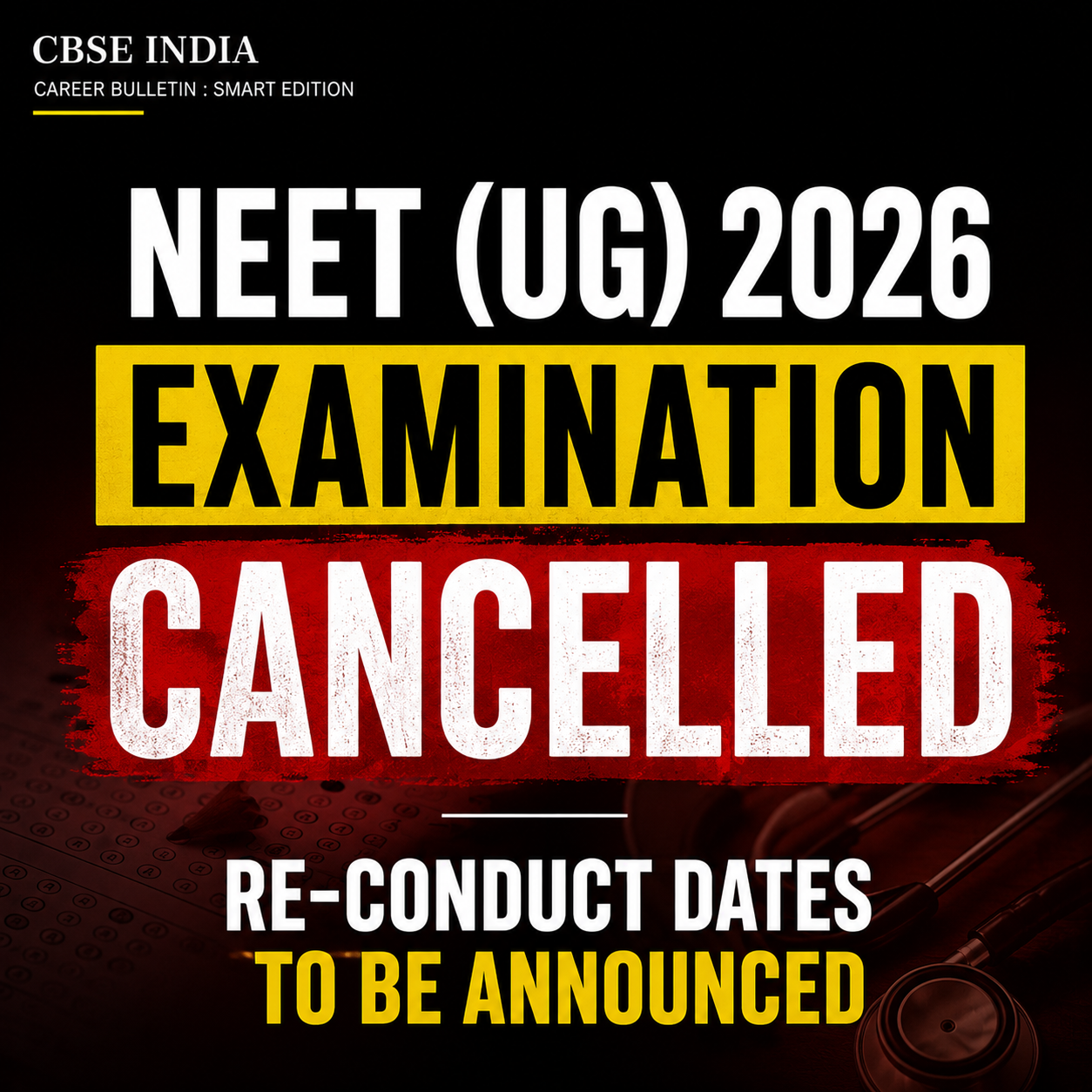 NEET (UG) 2026 Examination Cancelled: Re-conduct Dates to Be Announced