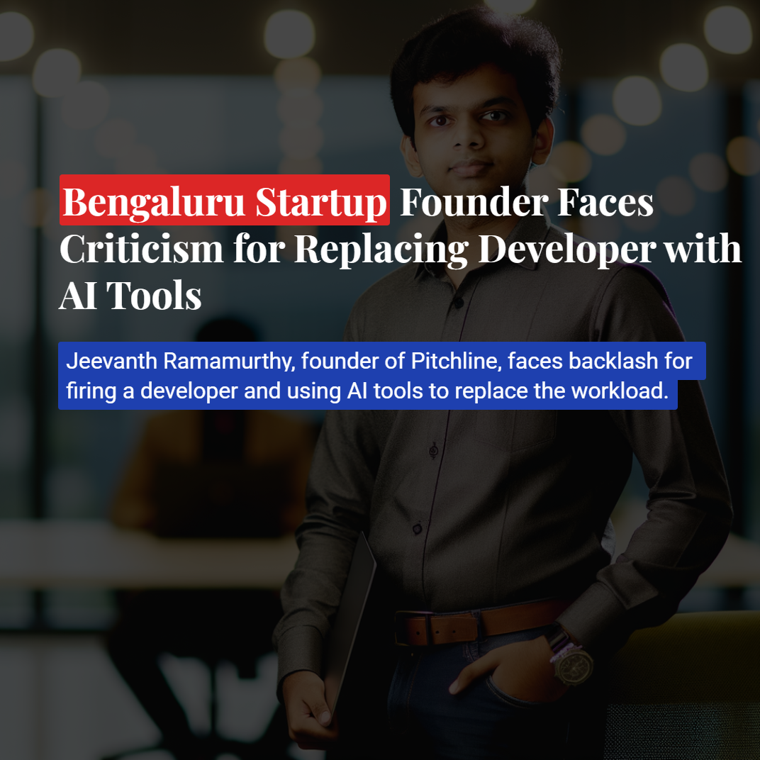 Bengaluru Startup Founder Faces Criticism for Replacing Developer with AI Tools